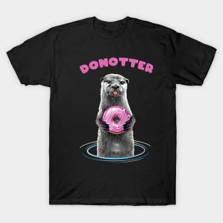 Donotter, Otter eat sweet pink donut, adorable animals and cute donuts T-Shirt